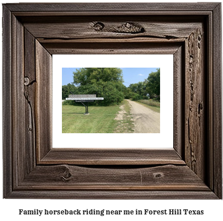 family horseback riding near me in Forest Hill, Texas